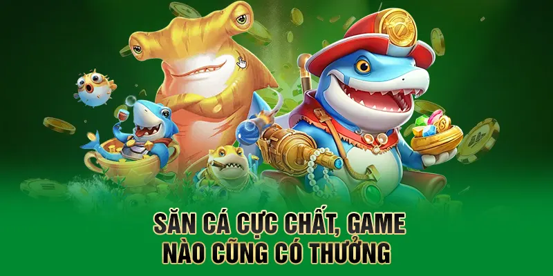 Bắn Cá QQ88 – Trải Nghiệm Giải Trí Săn Thưởng Đỉnh Cao 3 Săn cá cực chất, game nào cũng có thưởng